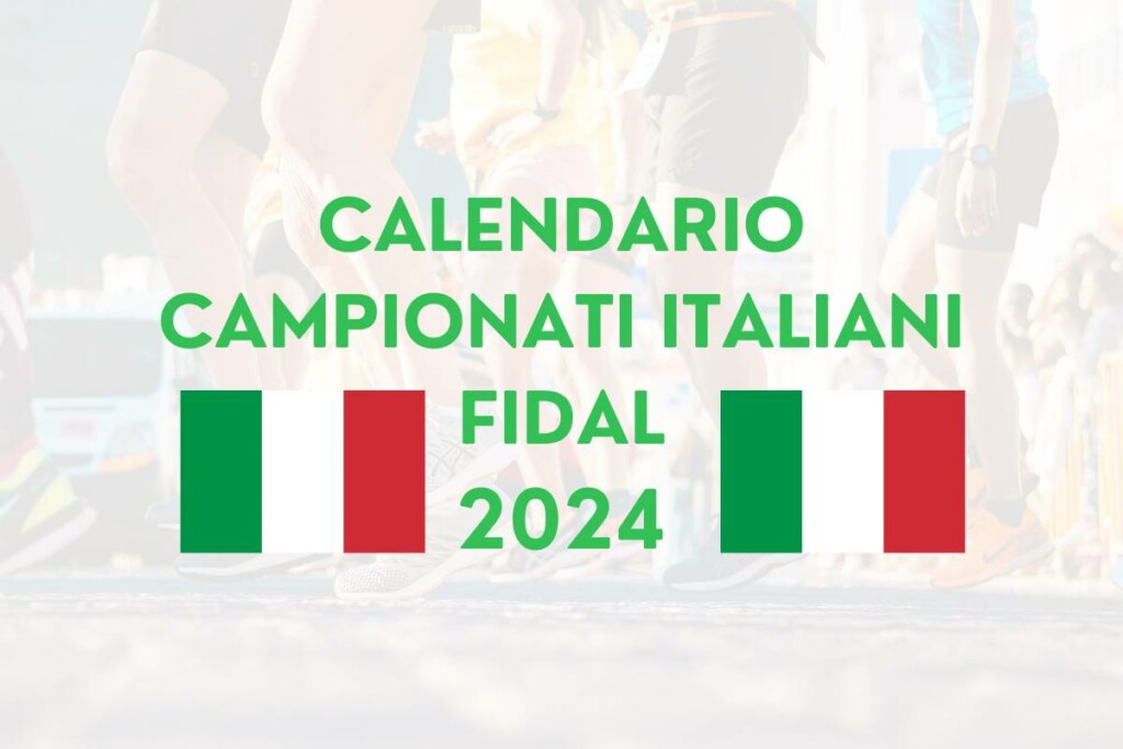 calendario campionati italiani fidal 2024